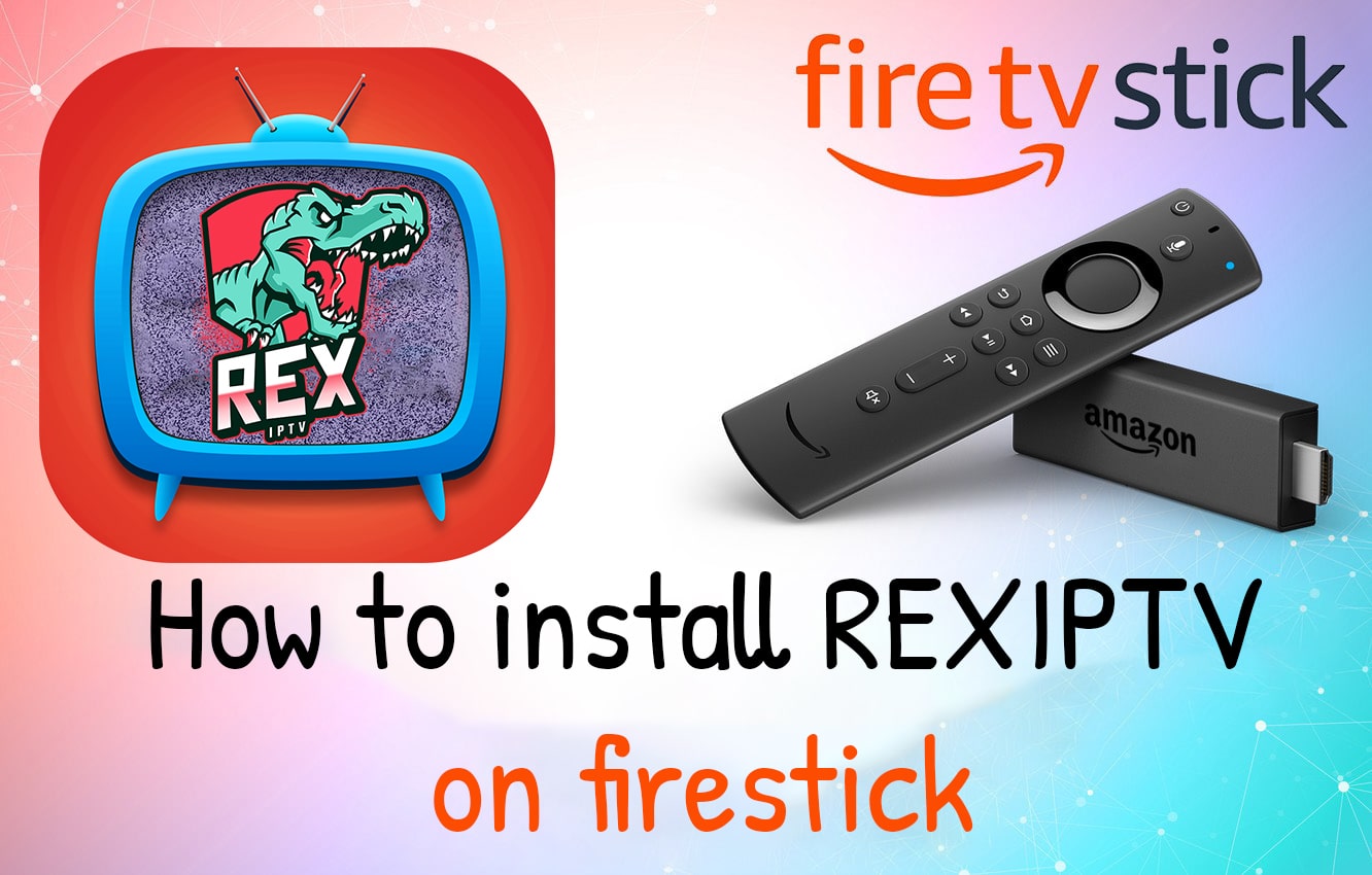 How to Install RexIPTV App On Firestick & Fire TV